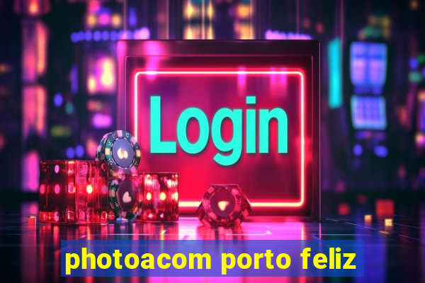 photoacom porto feliz